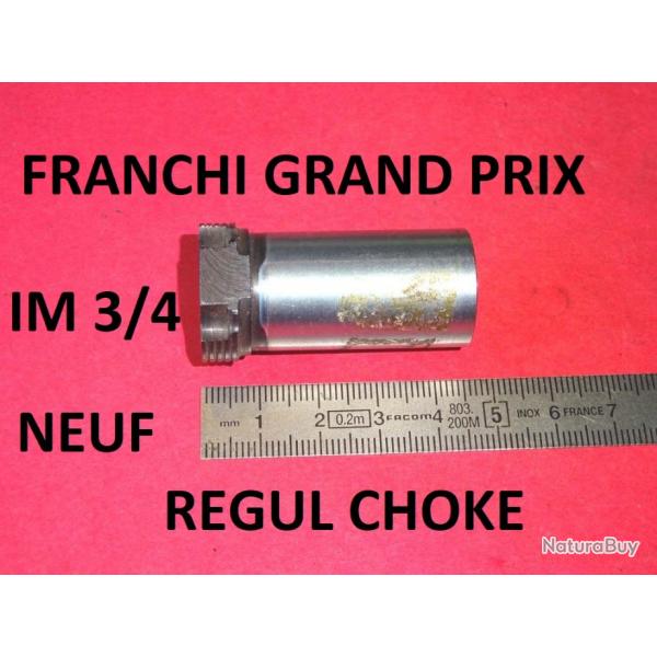 3/4 choke NEUF fusil FRANCHI GRAND PRIX REGUL CHOKE BALL TRAP - VENDU PAR JEPERCUTE (JO682)