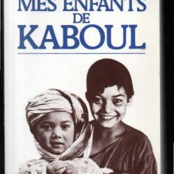 mes enfants de kaboul de serge de beaurecueil afghanistan