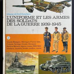 Livre L'uniforme et les armes des soldats de la Guerre 1939 - 1945 - Tome 2