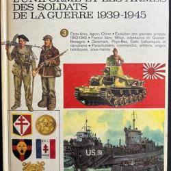 Livre L'uniforme et les armes des soldats de la Guerre 1939 - 1945 - Tome 3