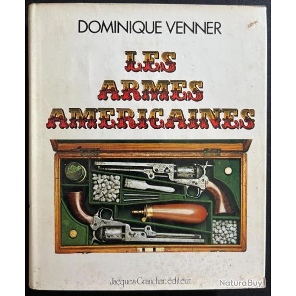 Le Livre des armes amricaines de Dominique Venner