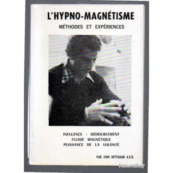 l'hypno-magntisme mthodes et expriences influence-ddoublement-puissance de la volont, fluide