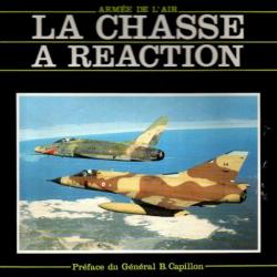 La chasse à réaction - de 1948 à nos jours, du Vampire au Mirage 2000 Alain Crosnier; Jean-Michel Gu