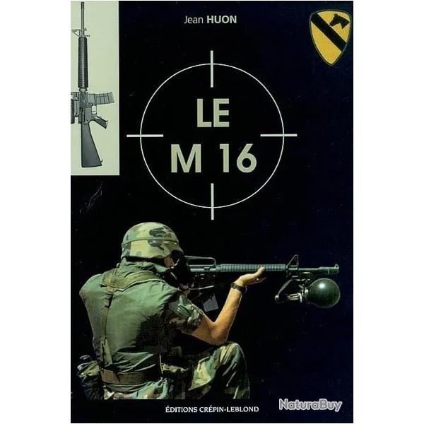 Le M 16 - Jean Huon [9782703002055]