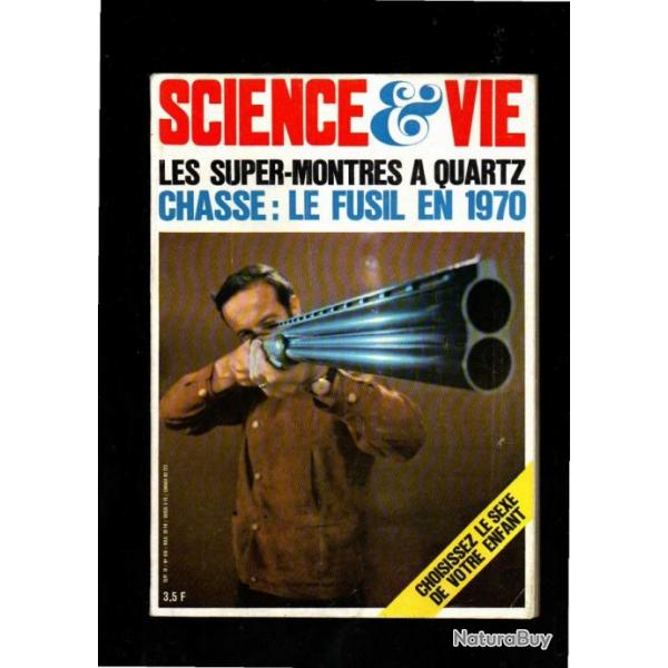 science et vie 636 , chasse le fusil en 1970, les rats et les poisons, montres  quartz, fluor,