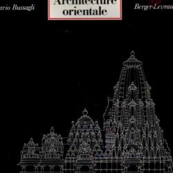 architecture orientale de mario bussagli collection histoire mondiale de l'architecture