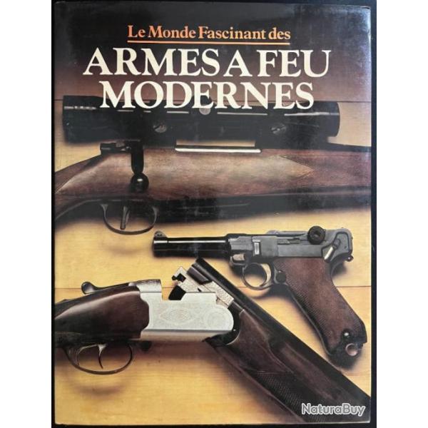 Livre Le  monde fascinant des armes  feu modernes de A.J.R. Cormack