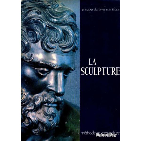 la sculpture mthode et vocabulaire principes d'analyse scientifique Marie Thrse Baudry, Dominique