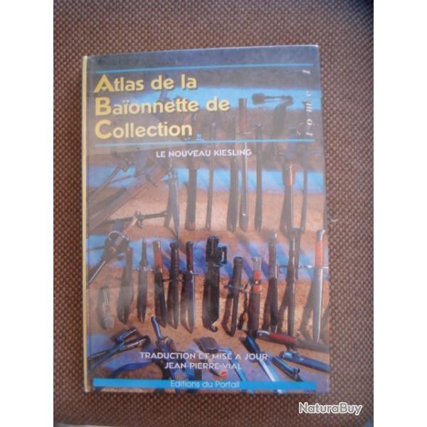 LIVRE ATLAS DE LA BAIONNETTE DE COLLECTION