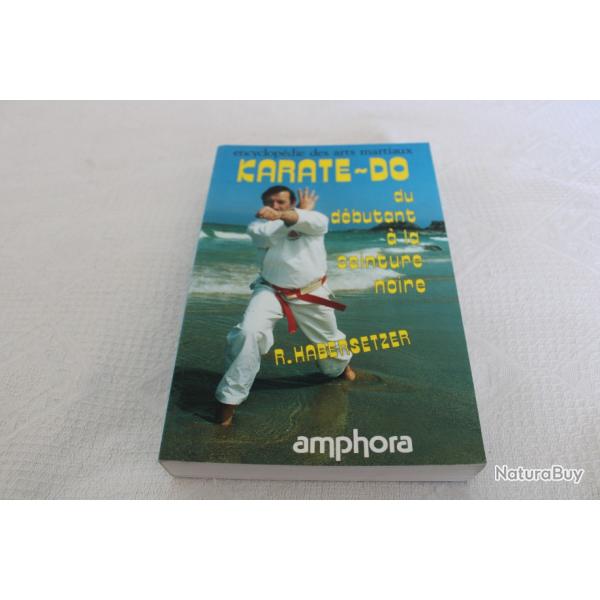 Encyclopdie des arts martiaux Karate-Do