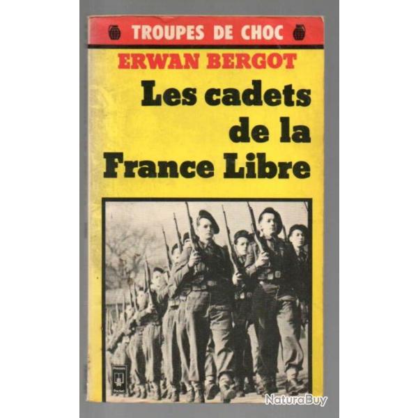 les cadets de la france libre d'erwan bergot troupes de choc poche presses pocket