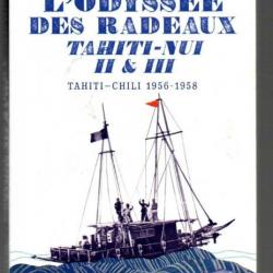 l'odyssée des radeaux tahiti-nui II & III de jean pelissier  tahiti-chili 1956-1958