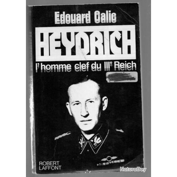 heydrich l'homme clef du IIIe reich d'douard calic