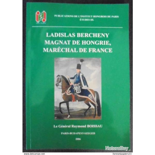 Ladislas Bercheny Magnat de Hongrie, Marchal de France