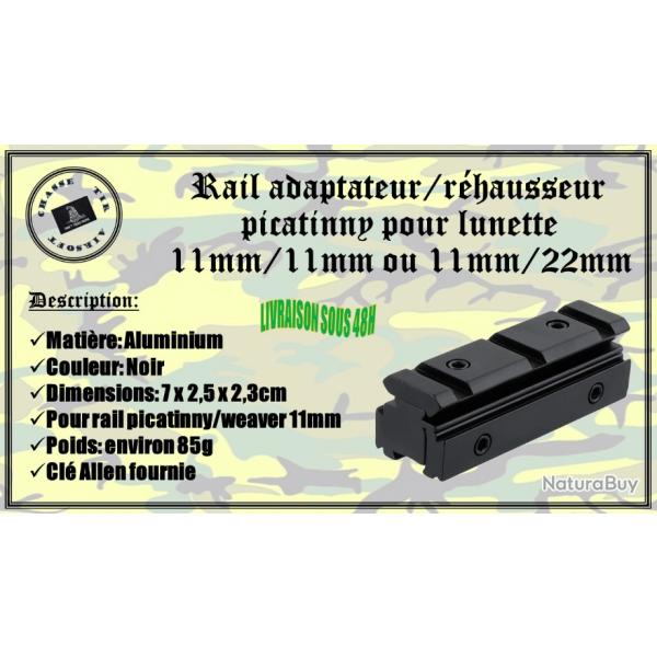 Rail adaptateur / rhausseur picatinny de lunette 11mm/11mm ou 11mm/22mm