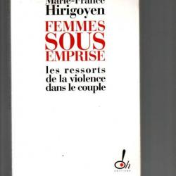 femmes sous emprise les ressorts de la violence dans le couple de mari-france hirigoyen