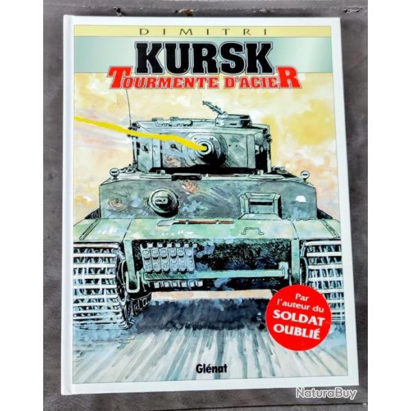 BD Kursk tourmente d'acier Par Dimitri (Guy Sager, le Soldat oubli)| WW2 | RUSSIE