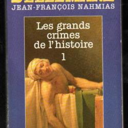 les grands crimes de l'histoire 1 de  pierre bellemare et jean-françois nahmias livre de poche