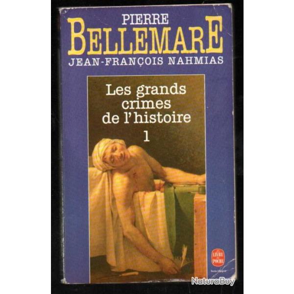 les grands crimes de l'histoire 1 de  pierre bellemare et jean-franois nahmias livre de poche