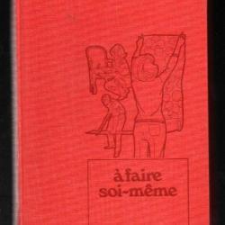 à faire soi-même  les guides pratiques de la redoute 1972 déco vintage