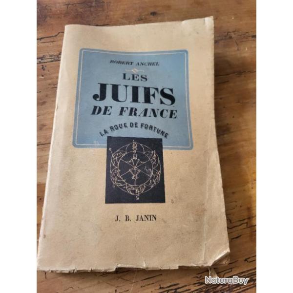 Robert Anchel " Les Juifs de France" J.B Janin 1946