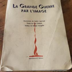 La grande guerre par l'image Editions Durassié