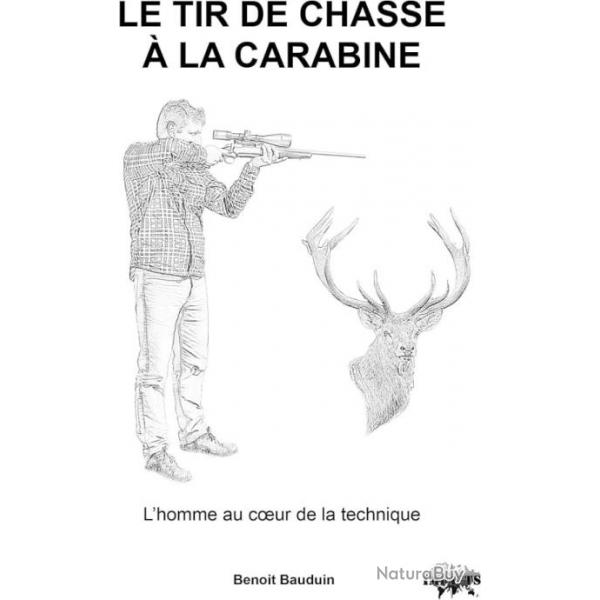 Benoit Bauduin - Le Tir de chasse  la Carabine - BBTCH