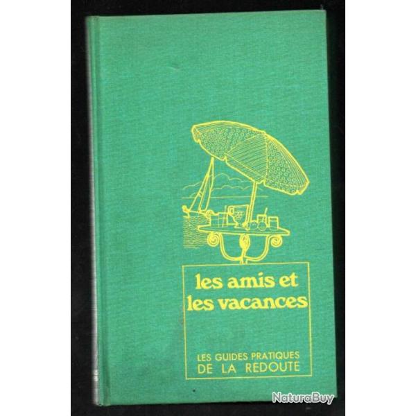 les amis et les vacances  les guides pratiques de la redoute 1972