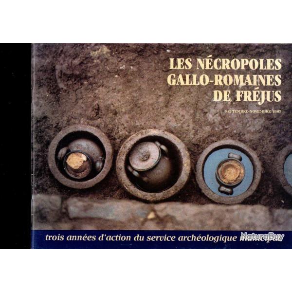 les ncropoles gallo-romaines de fjus , septembre-novembre 1985