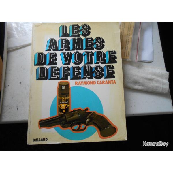 Livre sur les armes de votre dfense par Raymond CARANTA