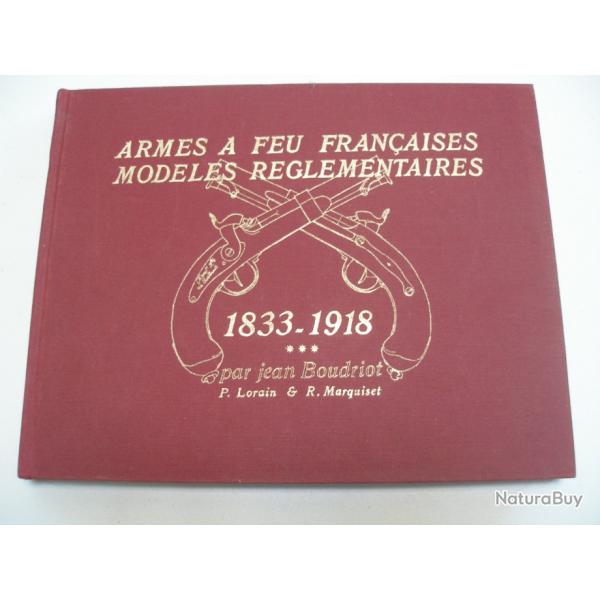 Boudriot Tome 3 Armes  feu Franaises Rglementaires 1833-1918