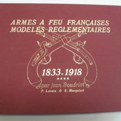 Boudriot Tome 4 Armes à feu Françaises Règlementaires 1833-1918