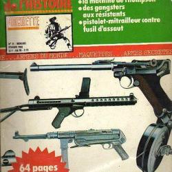 connaissance de l'histoire n° 21. les mitraillettes . Thompson, pistolets-mitrailleurs contre fusil