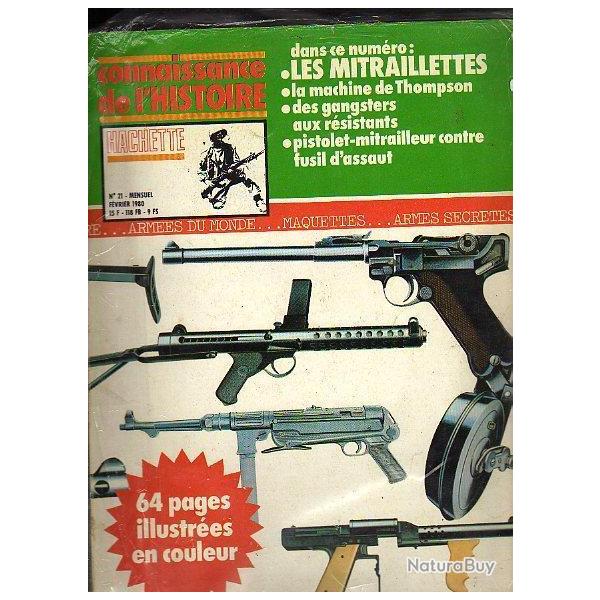 connaissance de l'histoire n 21. les mitraillettes . Thompson, pistolets-mitrailleurs contre fusil