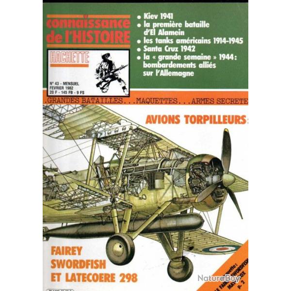 connaissance de l'histoire 43 kiev 1941, avions torpilleurs latcoere 298, santa cruz 1942,