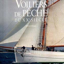 Voiliers de pêche du XXe siècle d'hervé gloux