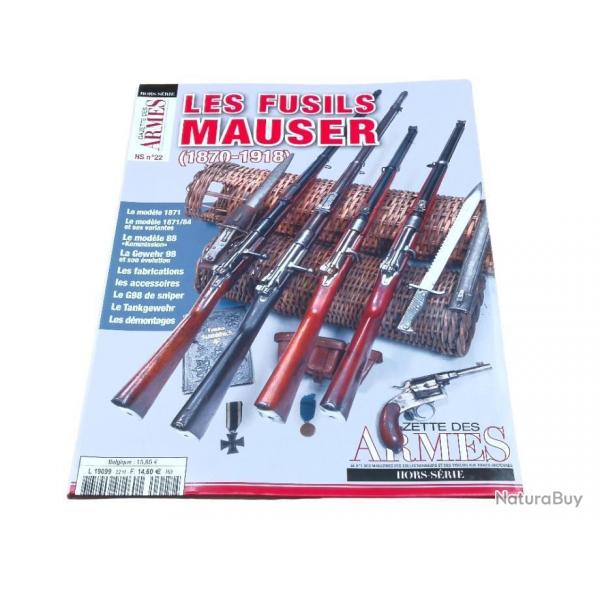 Les Fusils Mauser de 1870  1918 Gazette des Armes HS N 22  78 pages textes et photos