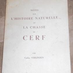 Notes sur l'Histoire Naturelle et La Chasse du Cerf