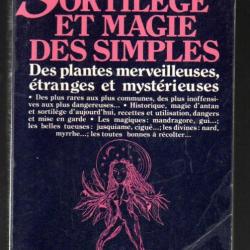 sortilège et magie des simples des plantes merveilleuses étranges et mystérieuses hettie h.védrine