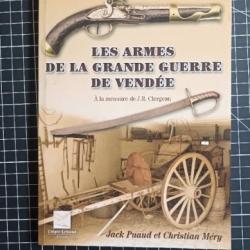 Livre "les armes de la grande guerre de Vendée"