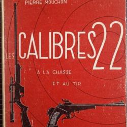 Livre ancien "Les calibres 22" à la chasse et au tir.