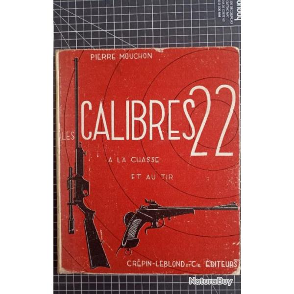 Livre ancien "Les calibres 22"  la chasse et au tir.