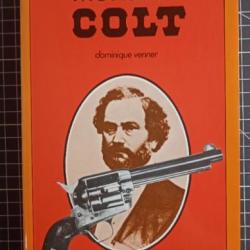 Livre "Monsieur COLT" de Dominique Venner