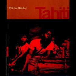 TAHITI de de philippe mazellier Polynésie Française. Pacifique.