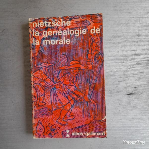 Friedrich Nietzsche - La Gnalogie de la morale / Ides/Gallimard  1977
