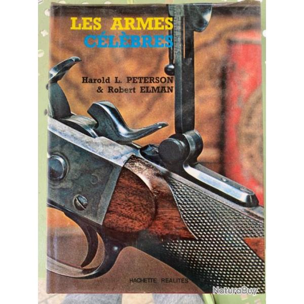 LES ARMES CLBRES par Harold L. Peterson et Robert Elman