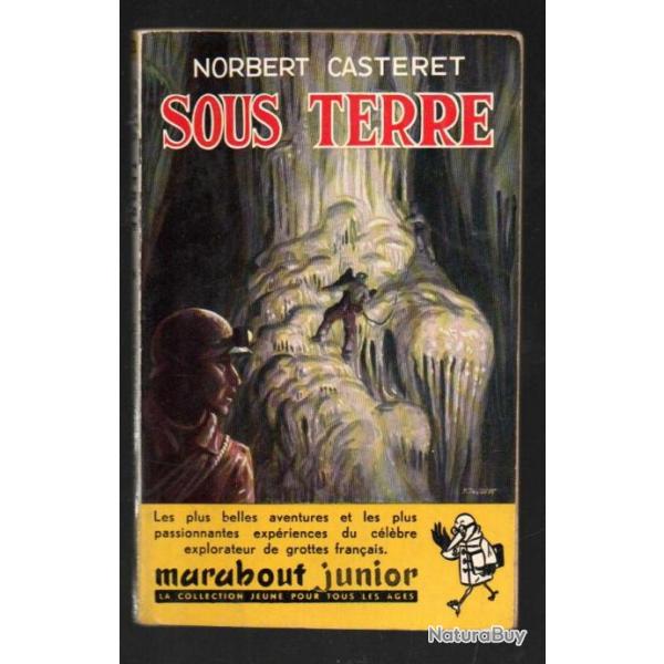 sous terre de norbert casteret marabout junior 23 format poche splologie