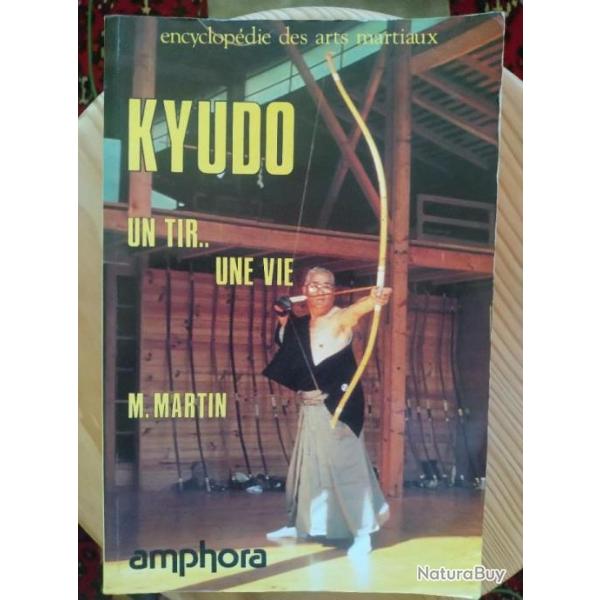 Arc Archerie Technique Art Martial Japon KYUDO Un tir... une vie, par M. Martin