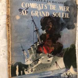 LIVRE 1937 sur la Marine française : COMBATS DE MER AU GRAND SOLEIL de P. CHACK, Ed. de France, 1917