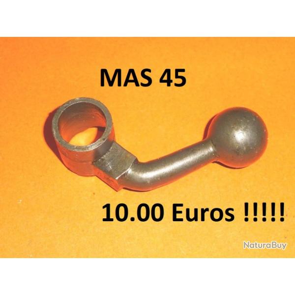 levier de culasse MAS 45 MAS45  10.00 Euros !!!!!!!!!!!!!!!!!!!!!!!!!! - VENDU PAR JEPERCUTE (TS61)